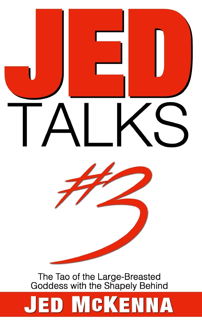 Buy Jed Talks #3: The Tao of the Large-Breasted Goddess with the Shapely Behind — BookShops.in