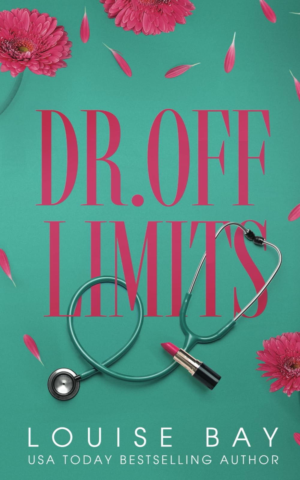Dr. Off Limits: Special Edition (The Doctors Series)