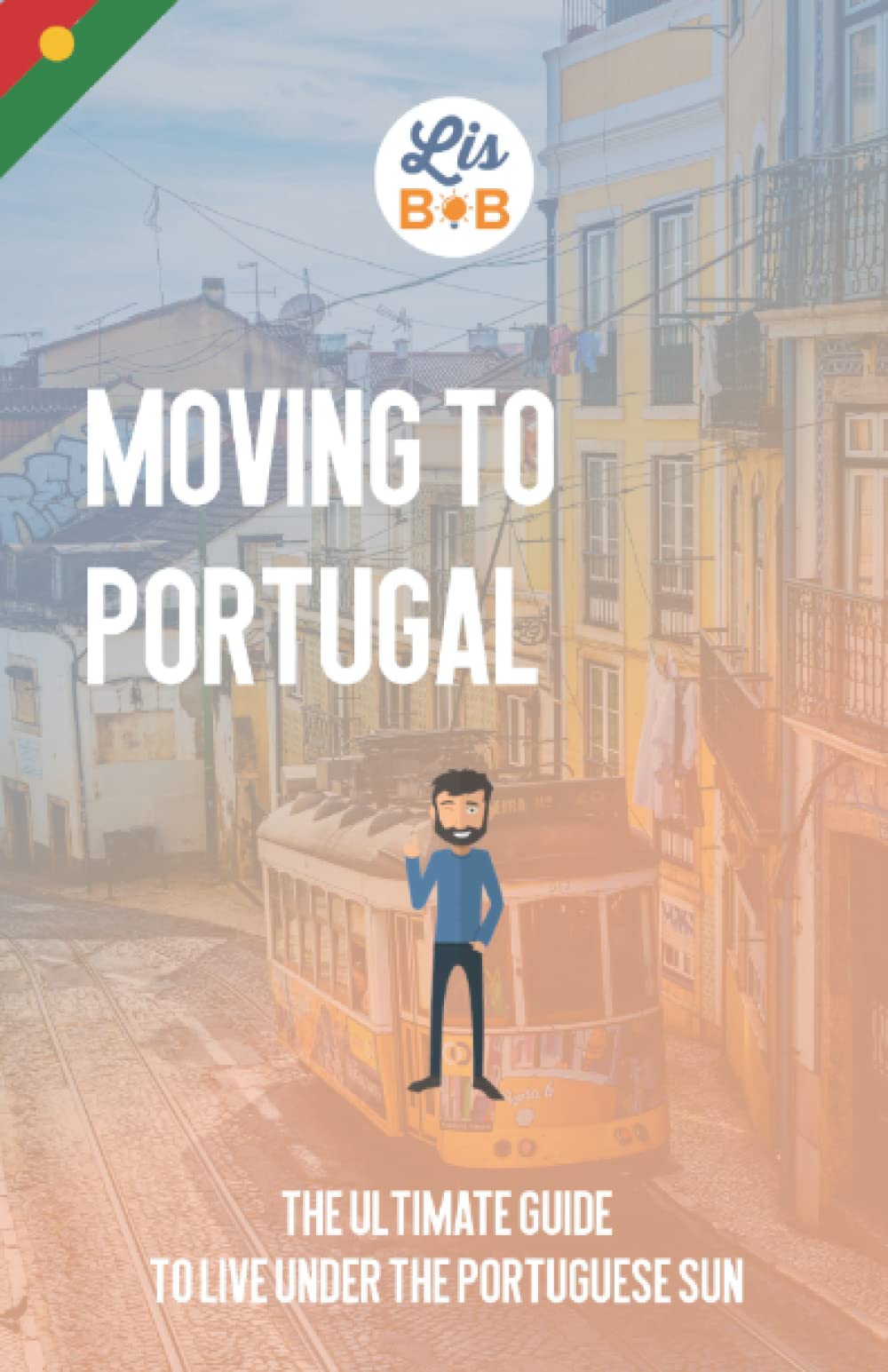 The best place to live in portugal for english speakers of 2026 Worth Your Money Moving to Portugal: The ultimate guide to live under the Portuguese sun