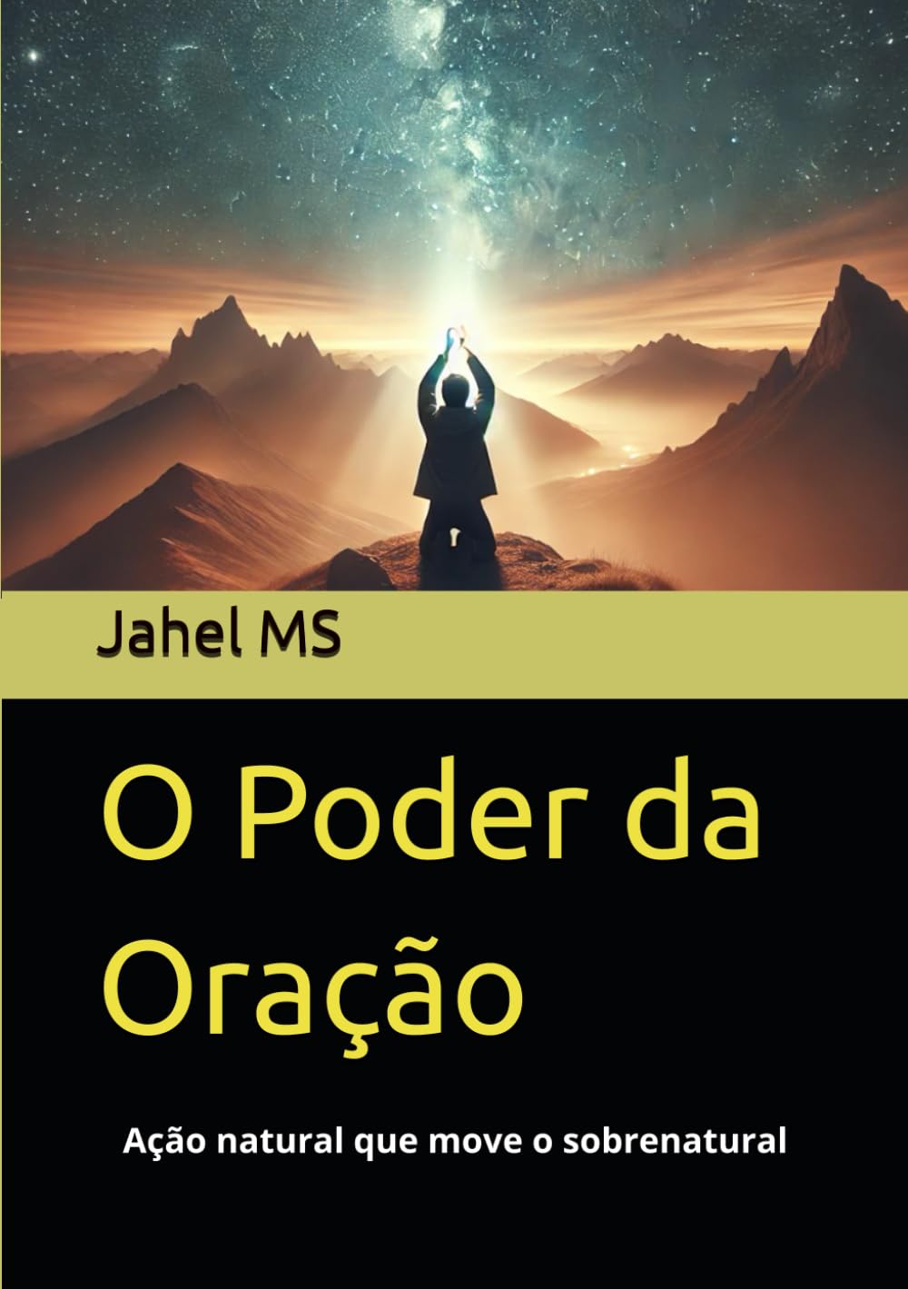 O Poder da Oração: Ação natural que move o sobrenatural