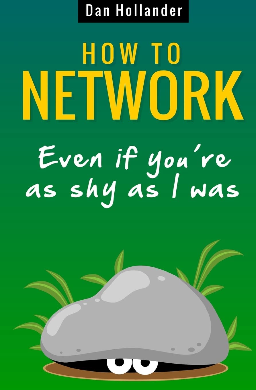 How to Network: Even if You're as Shy as I was: Volume 1 (Business networking and communication skills)