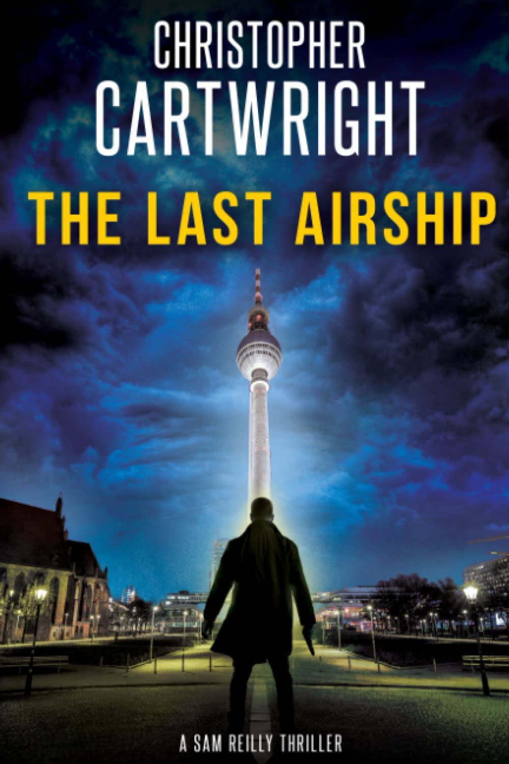 The Last Airship: Volume 1 (Sam Reilly)
