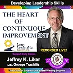 Cover of Developing Leadership Skills 51: The Heart of Continuous Improvement, Module 6, Section 2