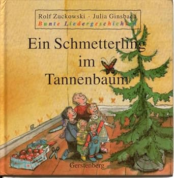 Hardcover Bunte Liedergeschichten, Ein Schmetterling im Tannenbaum [German] Book
