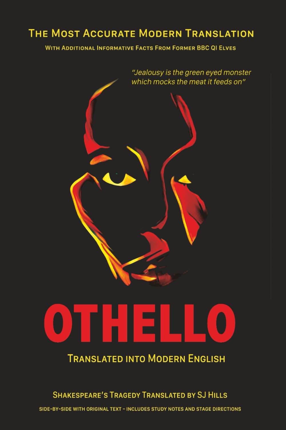 Othello Translated Into Modern English: The most accurate line-by-line translation available, alongside original English, stage directions and historical notes