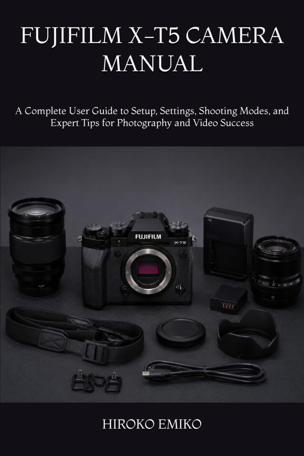Guide de demarrage Fujifilm X-T5 shooting photo astuces experts et configuration camera
