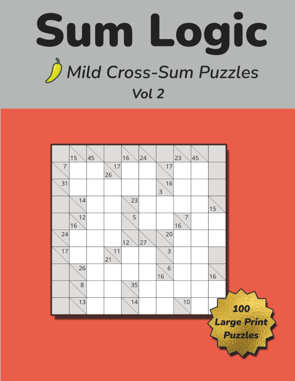 Sum Logic: Mild Cross-Sum Puzzles Vol 2