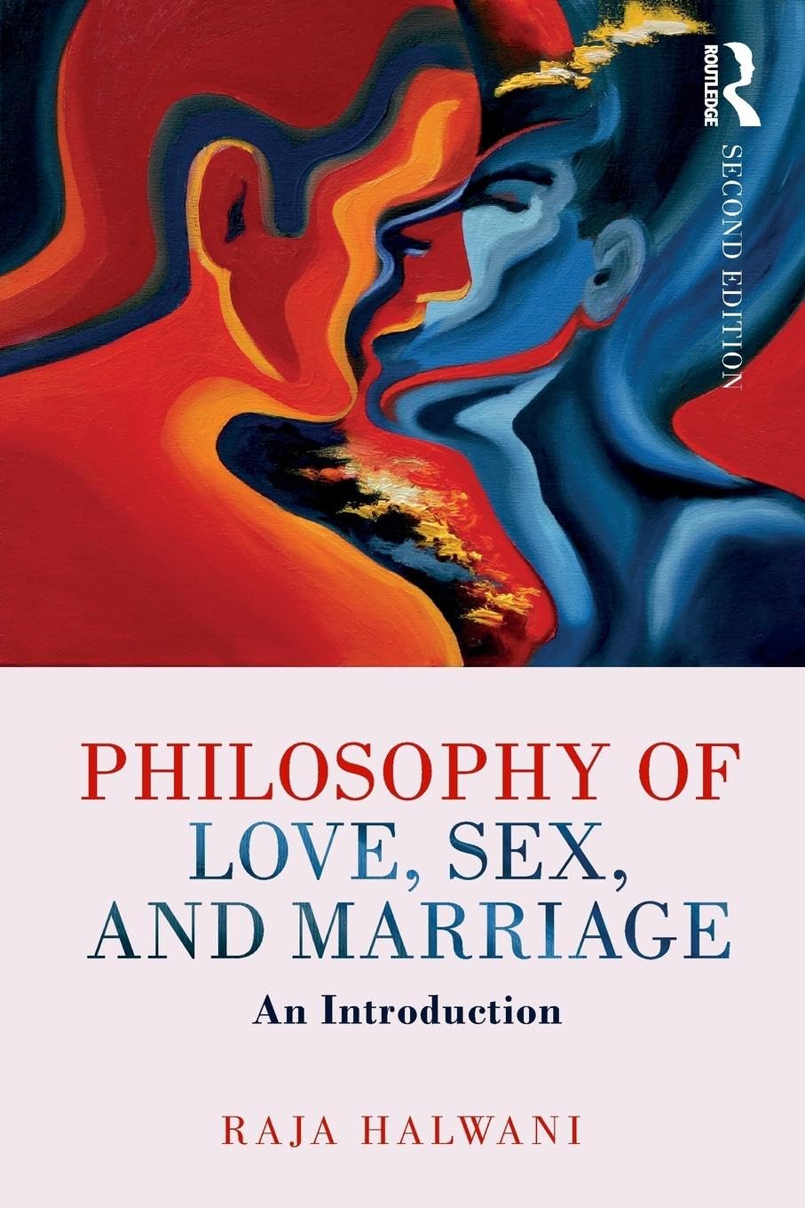 Philosophy of Love, Sex, and Marriage - 2nd Edition