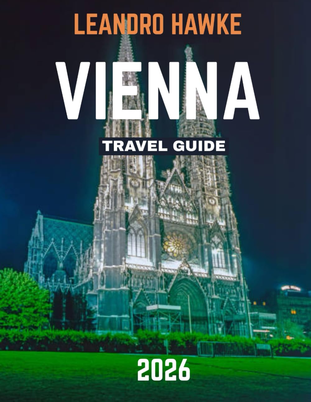 Vienna Travel Guide 2026: Where Imperial Elegance, Art, and Coffeehouse Culture Shape Europe’s Cultural Heart