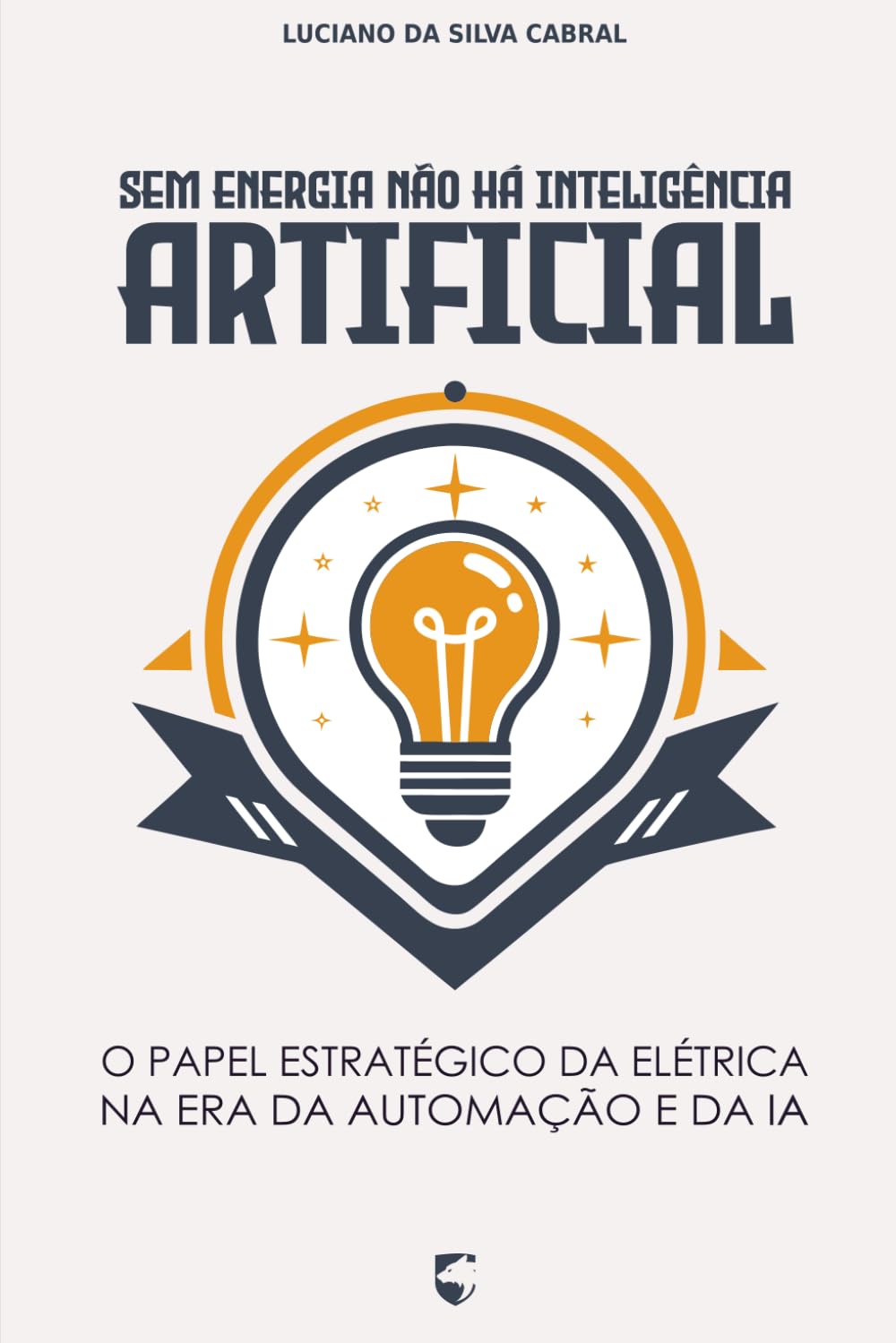 Sem Energia Não Há Inteligência Artificial: O Papel Estratégico da Elétrica na Era da Automação e da IA