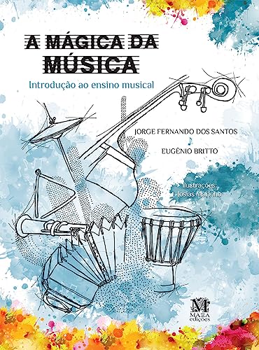 A mágica da música: introdução ao ensino musical