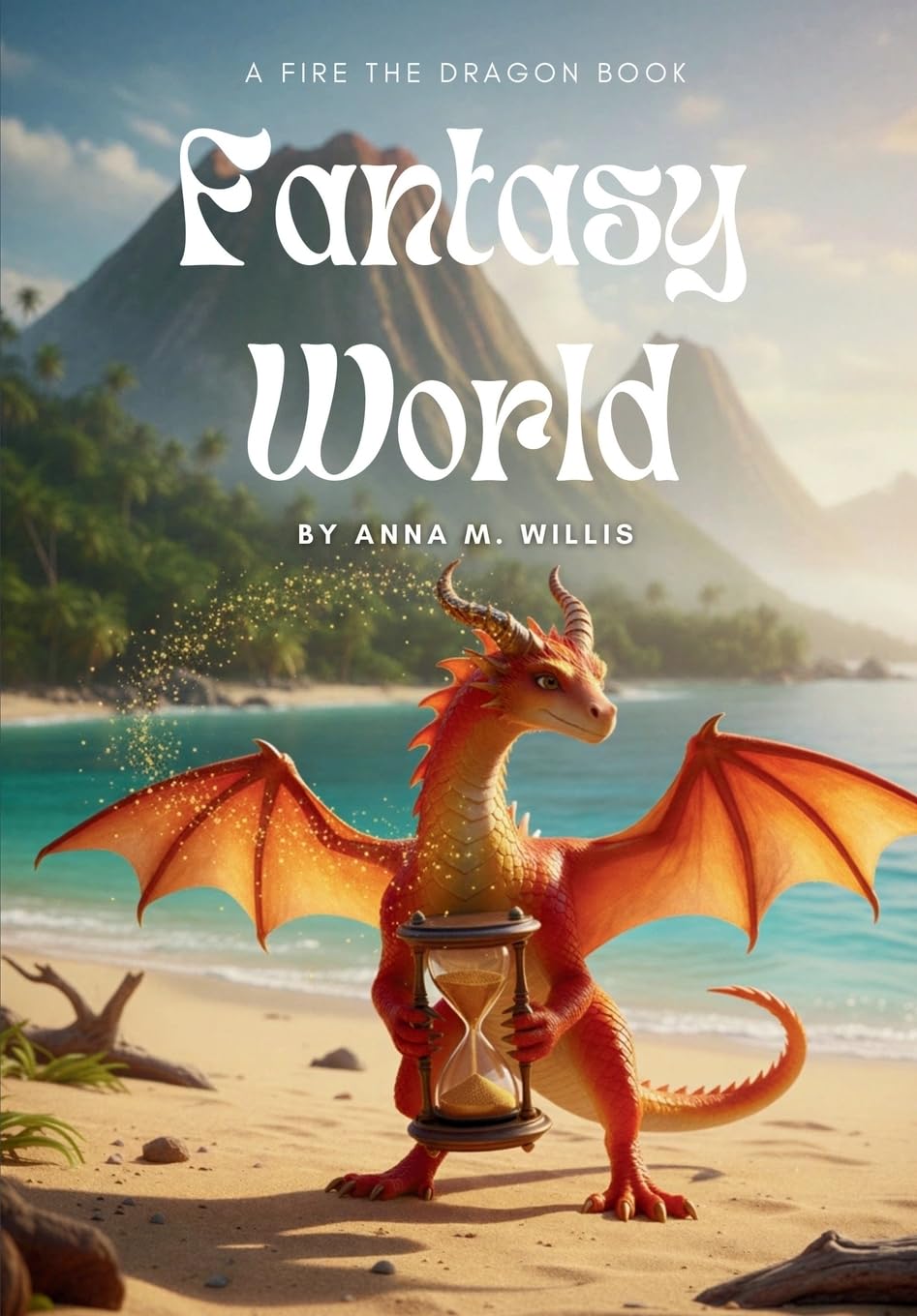 Fantasy World (Fire the Dragon)