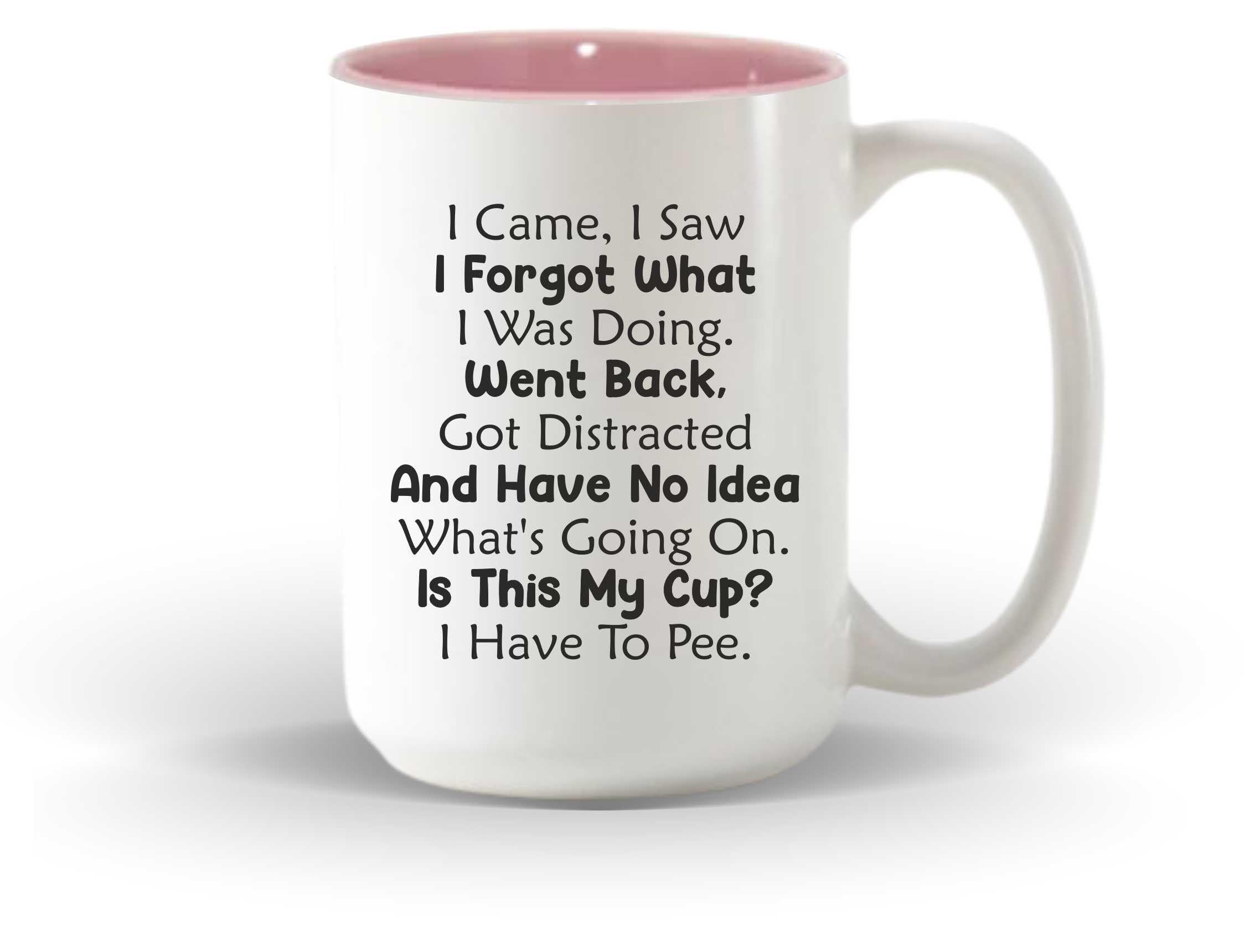 Fauntin Gifts Pink Ceramic Mug - 15oz (465ml) - Funny Gift for Distracted People - Microwave Safe - Mother's Day, Father's Day, Birthday Gift