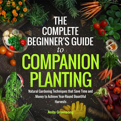 The Complete Beginner's Guide to Companion Planting -- Anita Greensong episode artwork