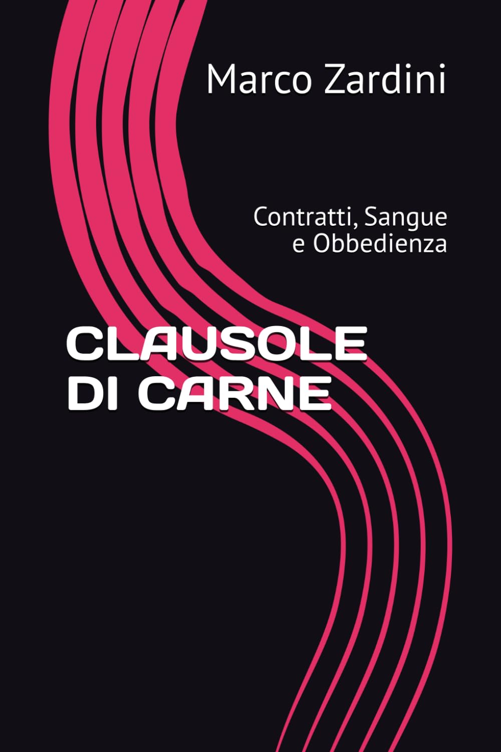 CLAUSOLE DI CARNE: Contratti, Sangue e Obbedienza