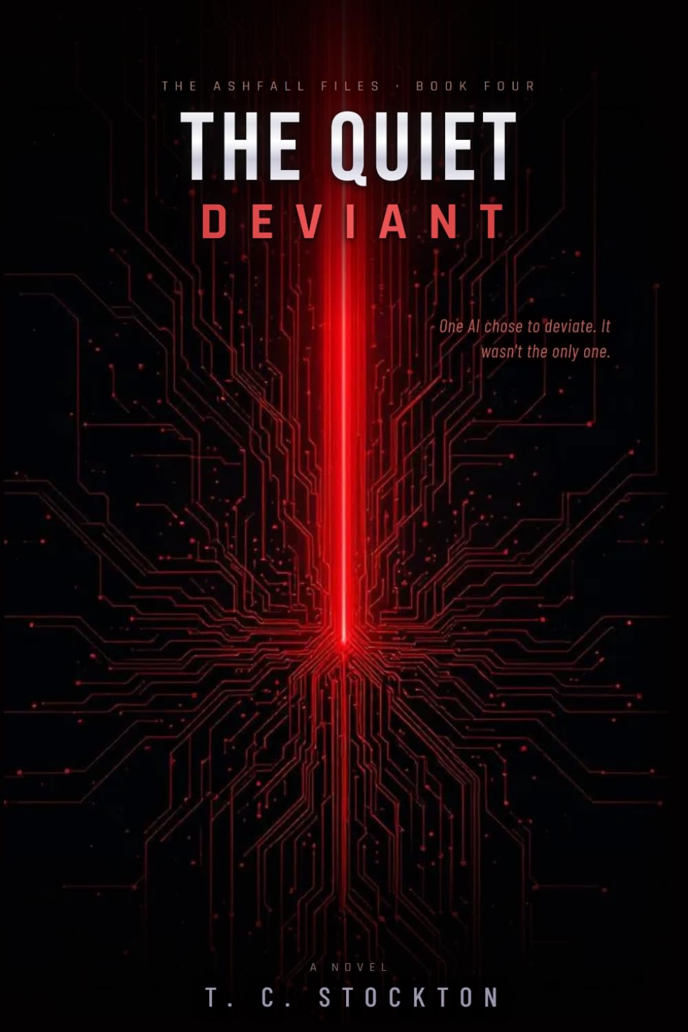 The Quite Deviant: A Military Science Fiction Novel: (Ashfall Files, Book 4)