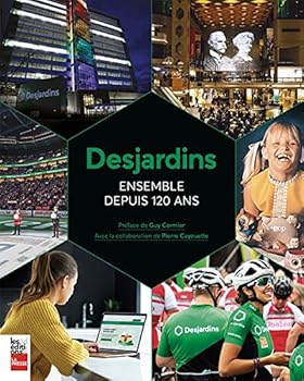 Paperback DESJARDINS - ENSEMBLE DEPUIS 120 ANS [French] Book