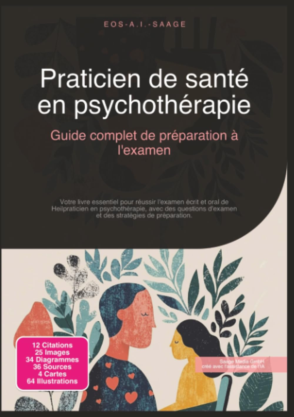 Praticien de santé en psychothérapie: Guide complet de préparation à l'examen (Praticien en psychothérapie)