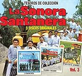SONORA SANTANERA 3 DISCOS ORIGINALES VOL 3 ( LA GUAPACHOSA, VIAJANDO Y BAILANDO & CANTAN A RAFAEL HERNANDEZ)