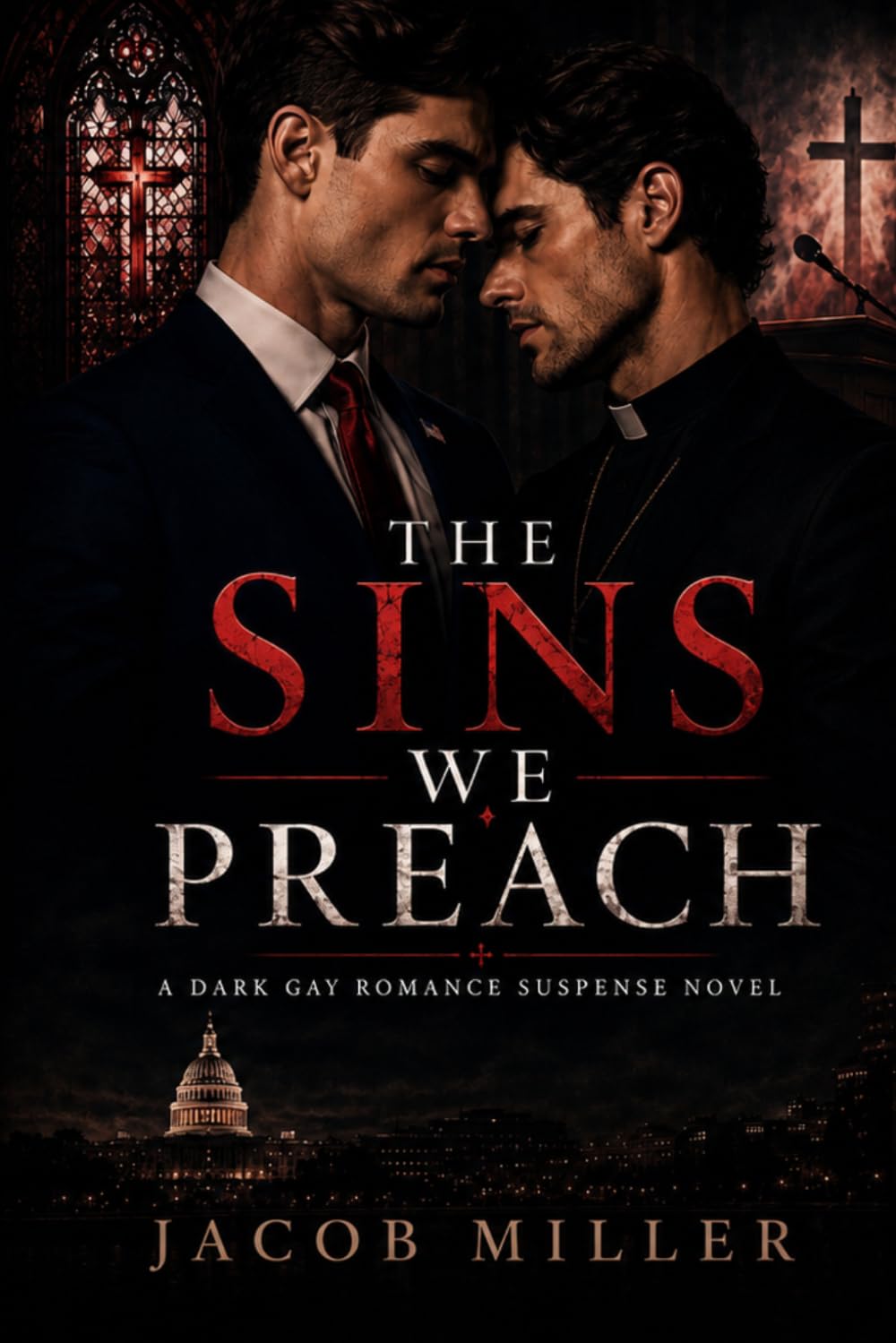 The Sins We Preach: A Dark Gay Romance Suspense Novel