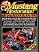 Mustang Restoration Tips and Techniques