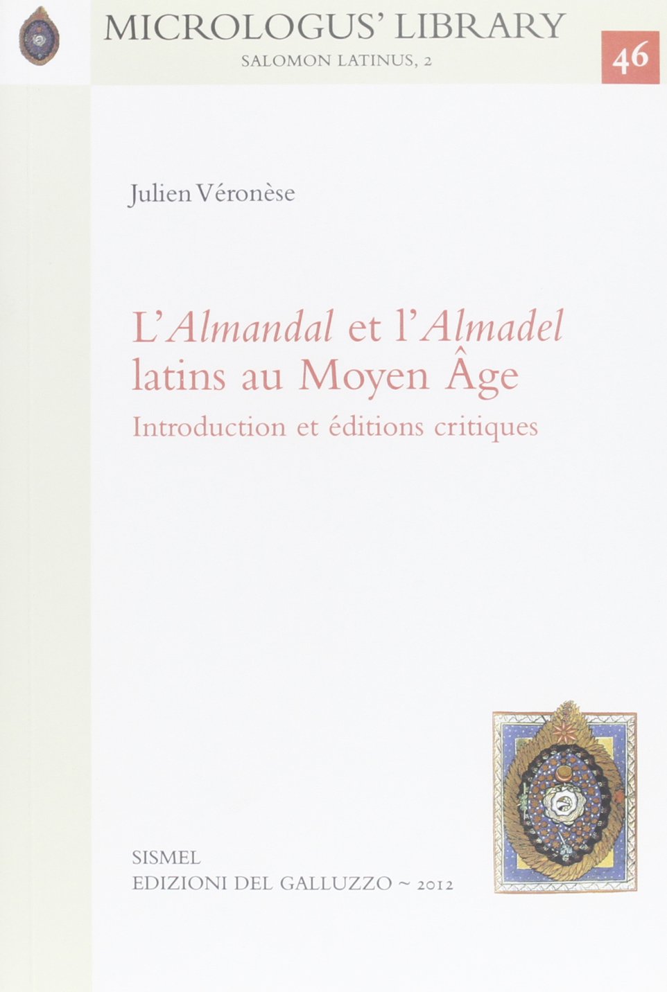 L'Almandal et l'Almadel latins au Moyen Age: Introduction et éditions critiques