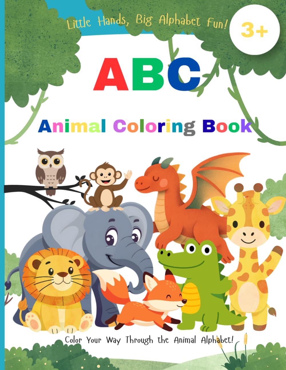 ABC Animal Coloring Book for Kids: A Fun and Easy Way to Learn the Alphabet with Adorable Animals from A to Z