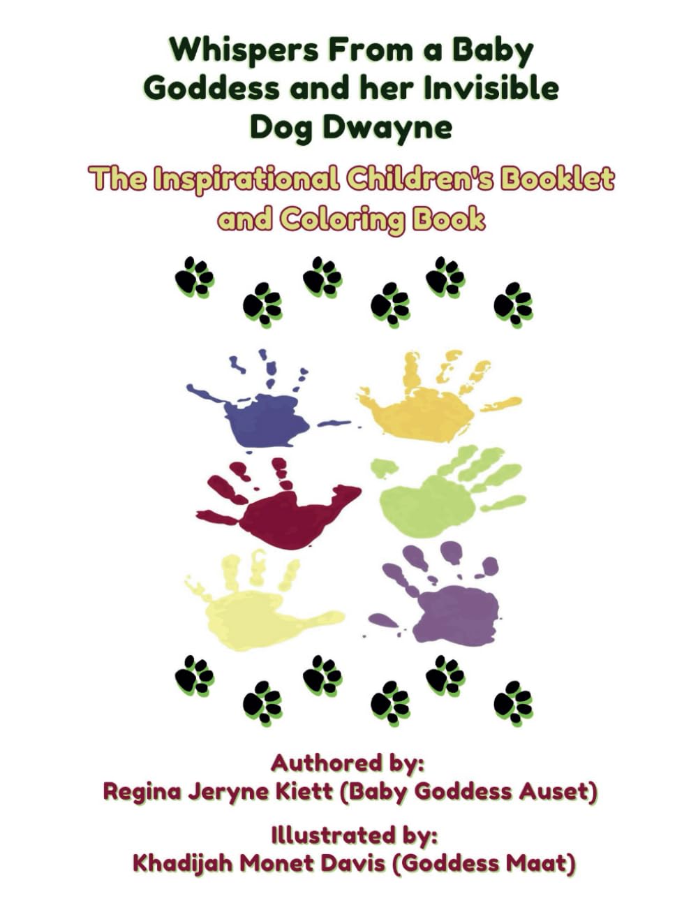 Whispers From a Baby Goddess and her Invisible Dog Dwayne: The Inspirational Children's Booklet and Coloring Book