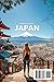 Japan Travel Guide 2025: Solve Trip Planning Stress with Clear Steps, Easy Routes, Day Trips, and Insider Local Tips