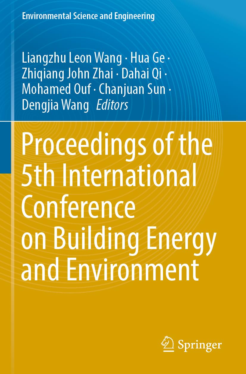 Proceedings of the 5th International Conference on Building Energy and Environment (Environmental Science and Engineering)
