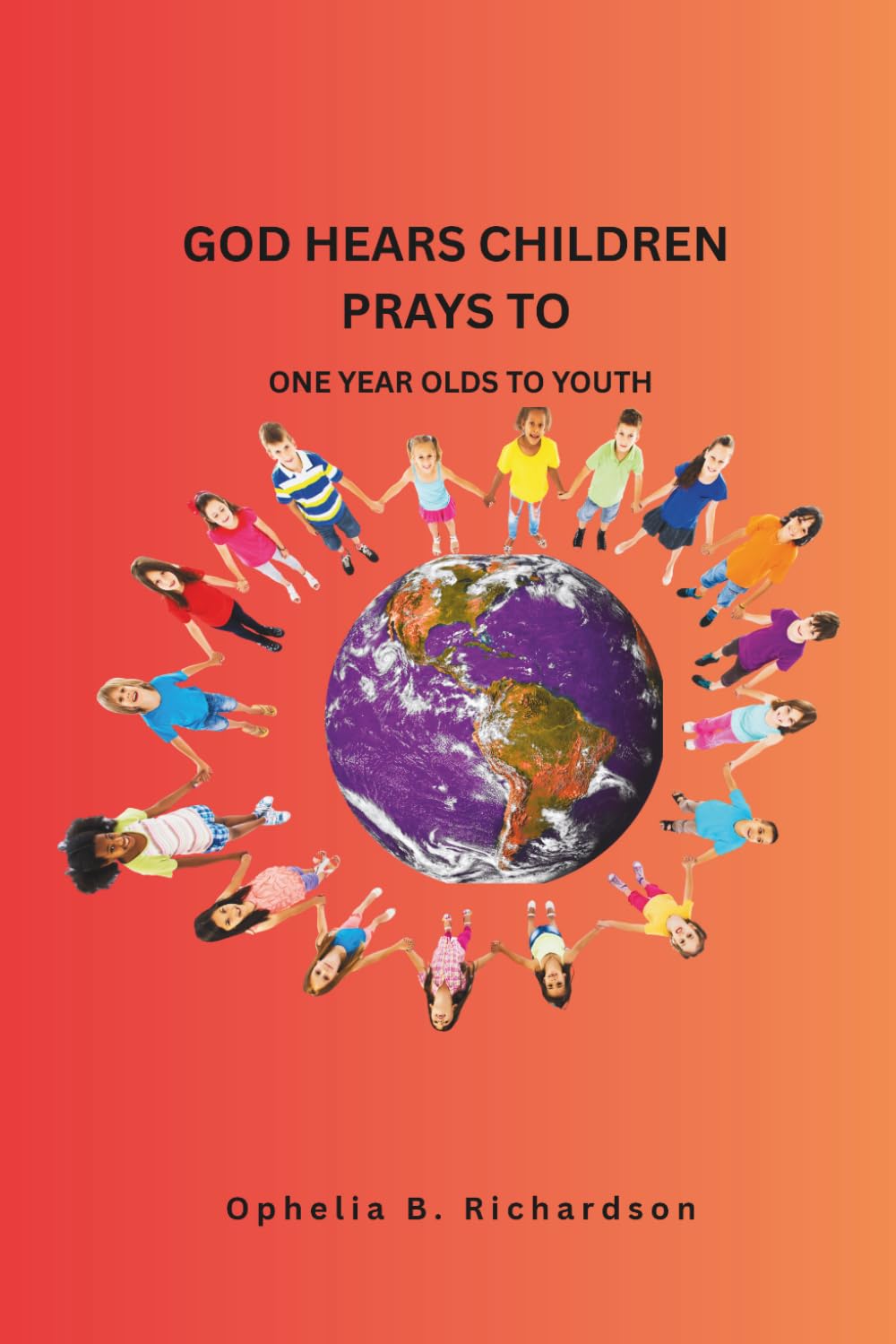 GOD HEARS CHILDREN PRAYS TO