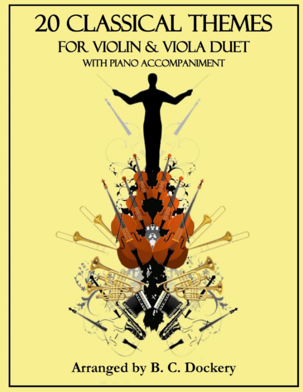 20 Classical Themes for Violin and Viola Duet with Piano Accompaniment