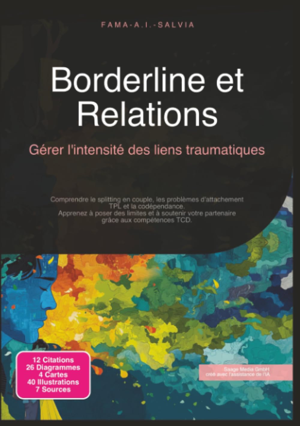 Borderline et Relations: Gérer l'intensité des liens traumatiques (Psychologie)