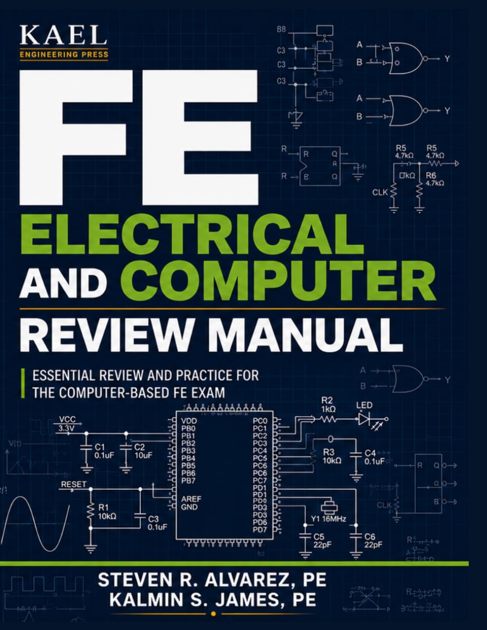 Kael Fe Electrical And Computer Review Manual: Essential Review and Practice for the Computer-Based FE Exam