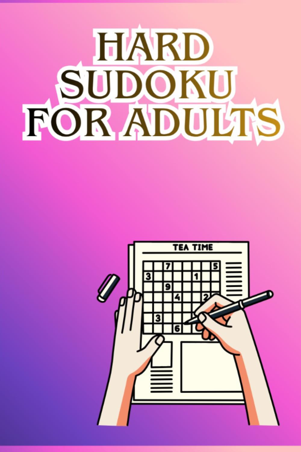 Hard Sudoku for Adults: 180 Expert Level Puzzles to Boost Focus and Sharpen Your Mind: Challenging Brain Games for Adults | Advanced Puzzle Collection