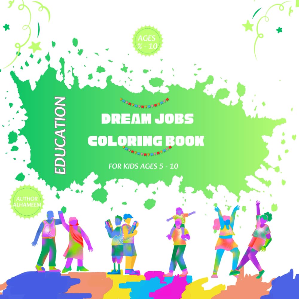 Dream Jobs Coloring Book for Kids Ages 5–10: Color, Explore, and Imagine Exciting Careers While Boosting Creativity and Learning