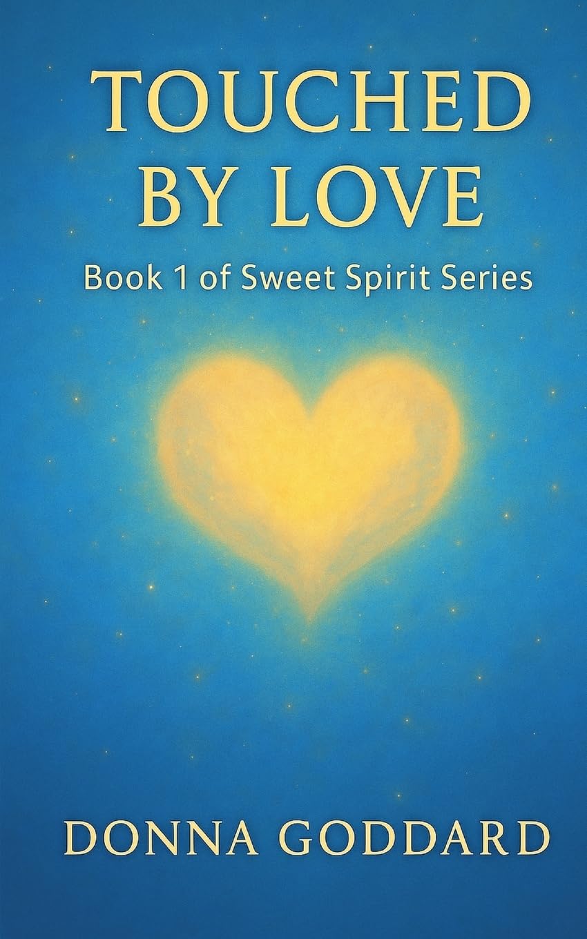 Touched by Love: 1 (Sweet Spirit Series)