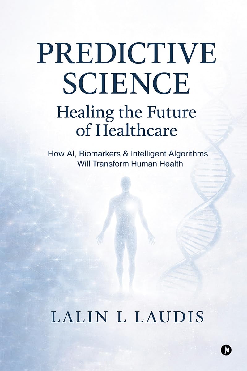 Predictive Science: Healing the Future of Healthcare