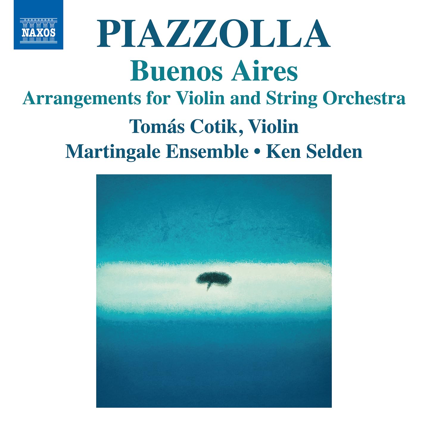 Astor Piazzolla: Buenos Aires - Arrangements for Violin and String Orchestra
