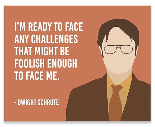 The Office Dwight Quotes Amazon.com: Dwight Schrute Challenges Quote Wall Art - Office Tv Fan Gifts  Poster - 8X10 - Unframed : Handmade Products