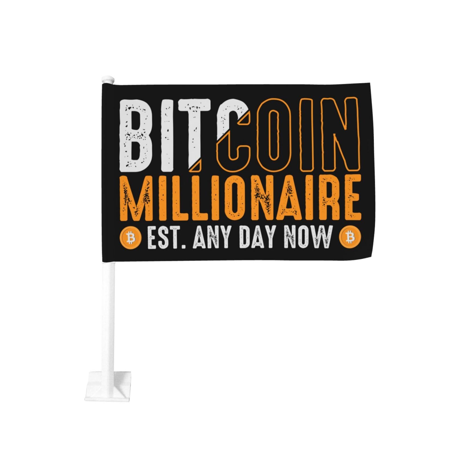 Amazon.com : Bitcoin Millionaire Est. Any Day Now Crypto Car Flags 12X18  Inch Double Sided Window Clip Flag Outdoor Car Decoration Car Flag Banner  For Men Women Car Trucks : Patio, Lawn