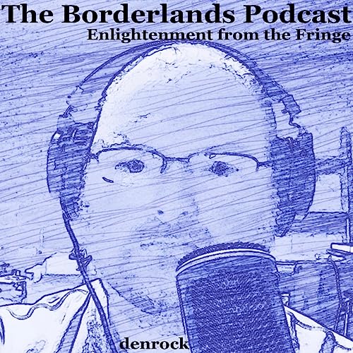 The Borderlands Podcast | Enlightenment from the Fringe cover art