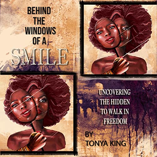 Behind the Windows of a Smile by Tonya King episode artwork