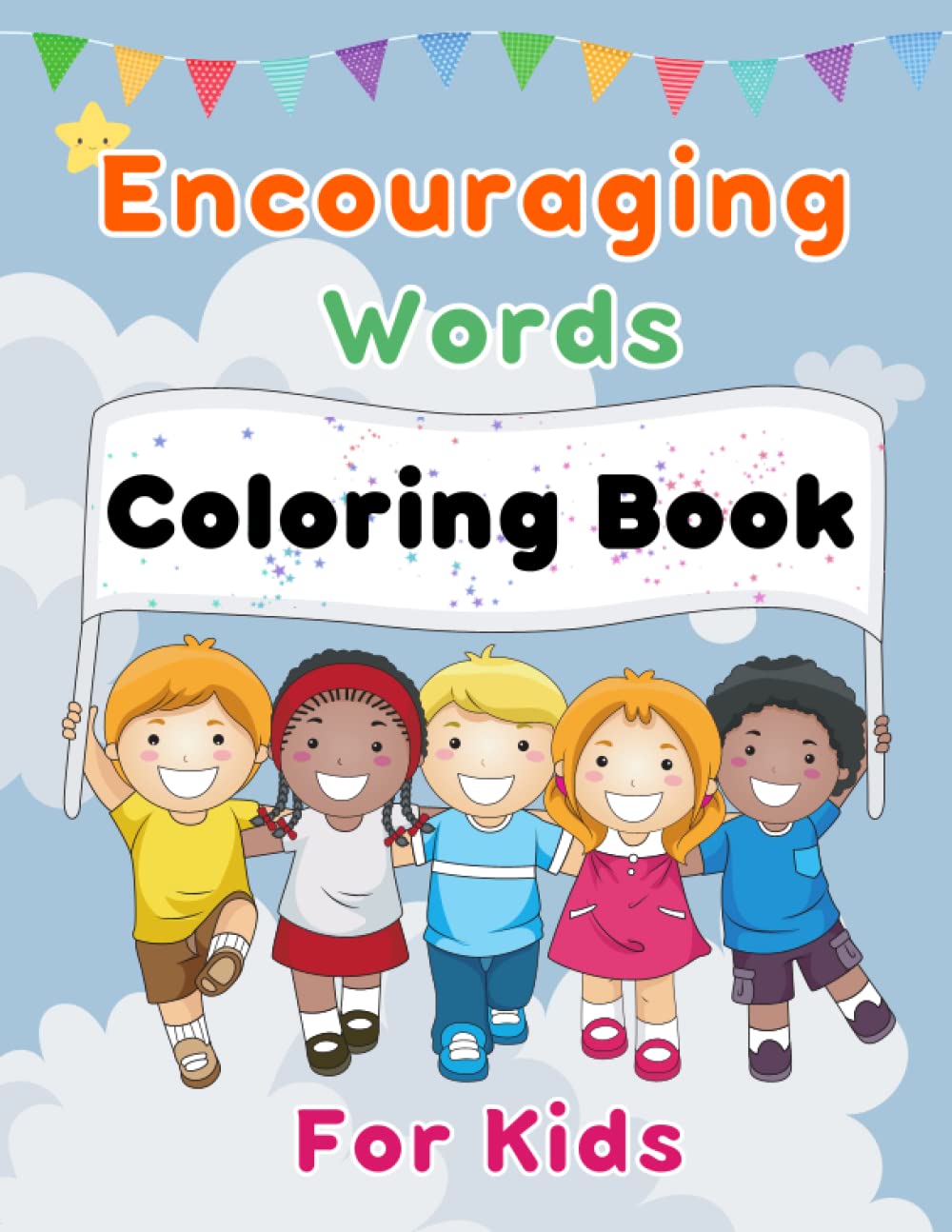 encouraging words Coloring Book for kids: positive affirmations coloring book for kids for self confidence