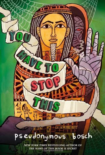 You Have to Stop This by Bosch, Pseudonymous [L... B00DWYVFC8 Book Cover