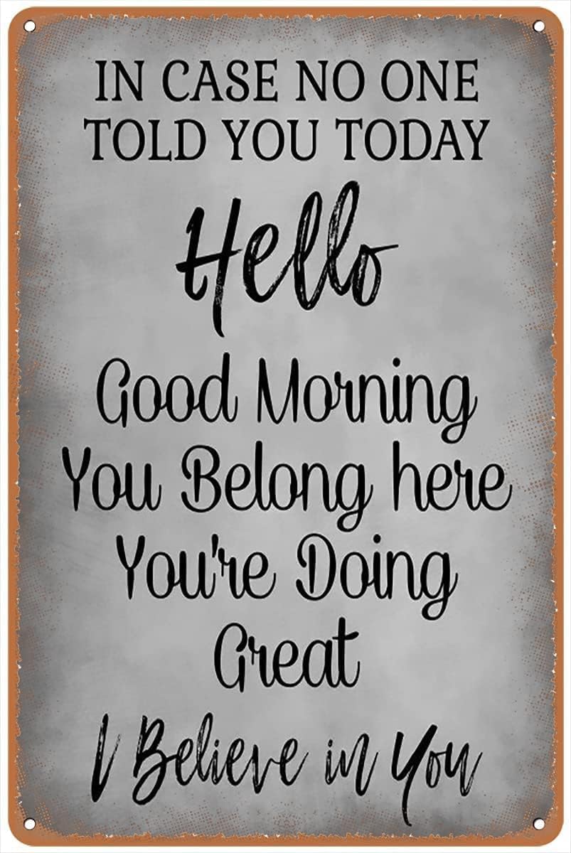 Vintage Retro Funny Tin Sign Hello Good Morning Wall Decor for Garden Wall Home Farm Yard Front Door Indoor Outdoor Street Sign 8 X 12 Inches