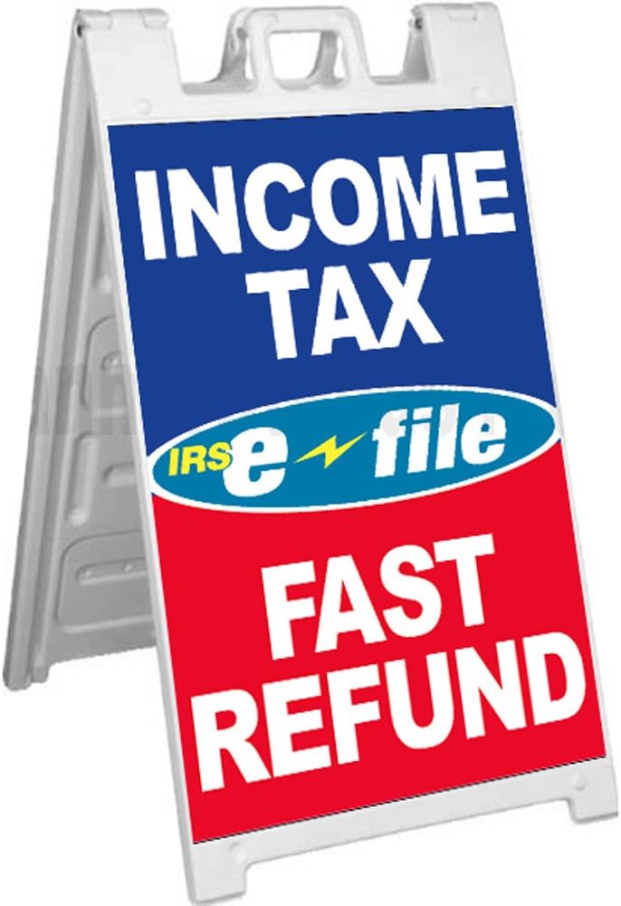 4 Less CO Signicade A-Frame Sign Sidewalk Pavement Sign - Income Tax E-File Fast Refund