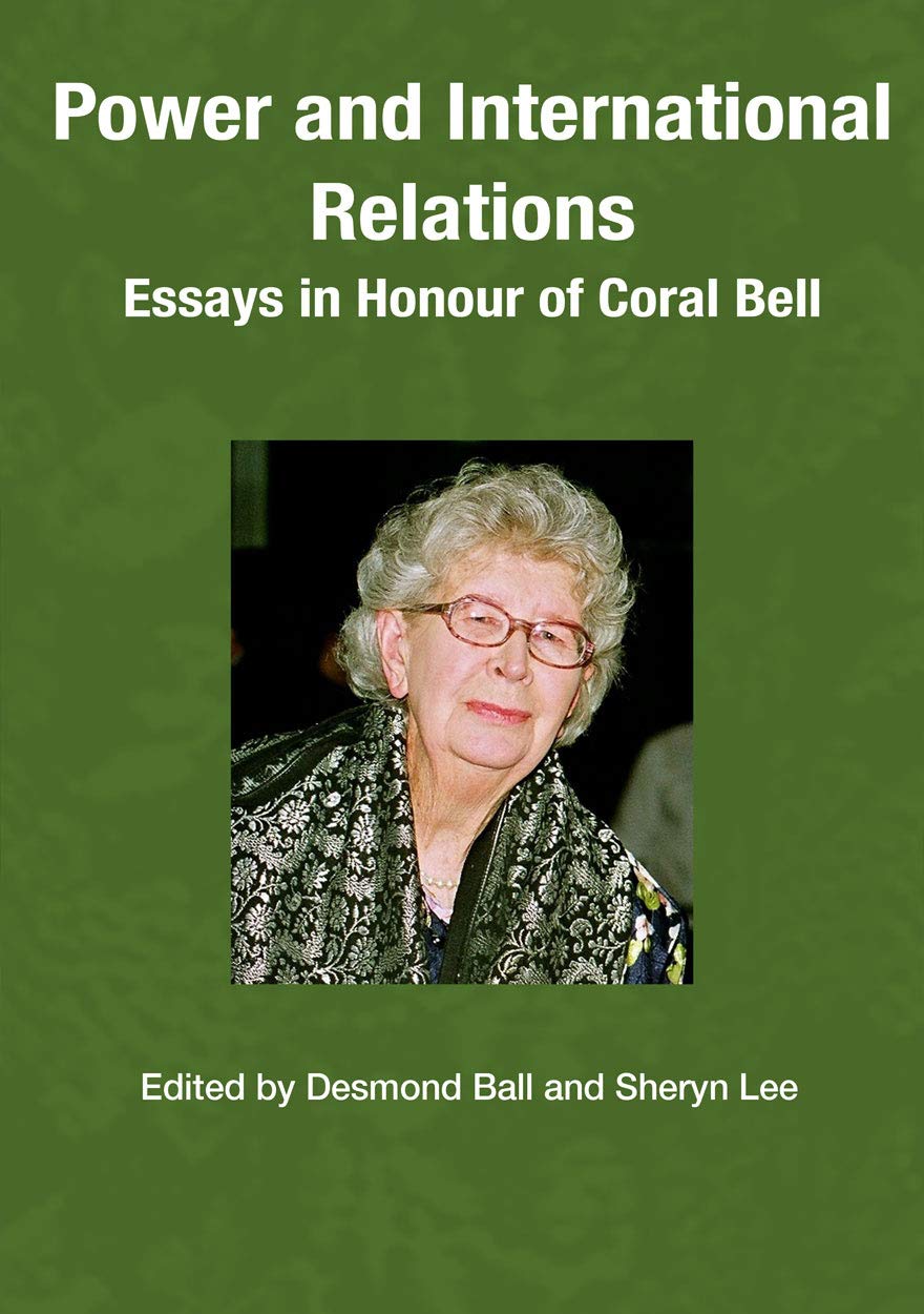 Buy Power and International Relations: Essays in Honour of Coral Bell โ BookShops.in