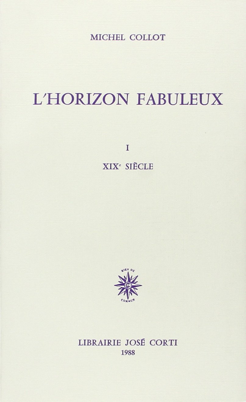 L'Horizon fabuleux, tome 1 : XIXe siècle: Volume 1, XIXe siècle