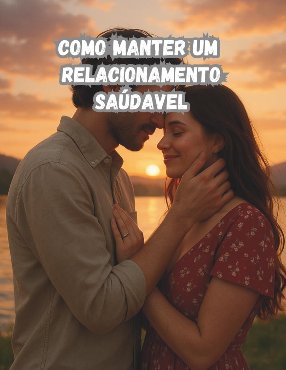 COMO TER UM RELACIONAMENTO SAÚDAVEL